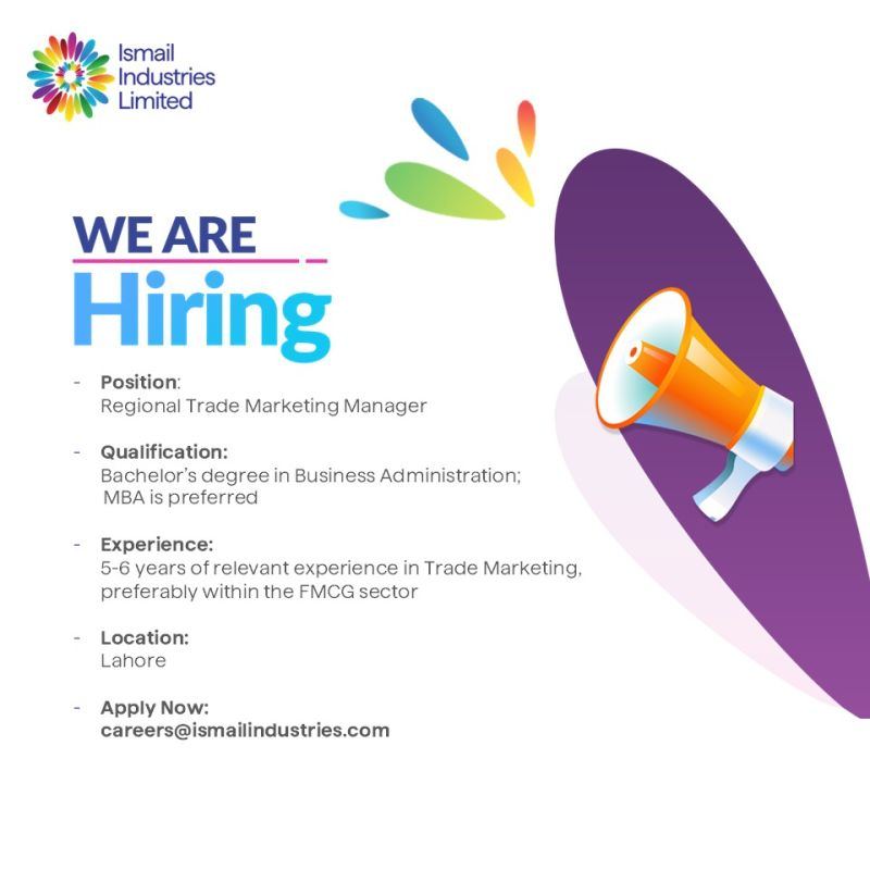 Ismail Industries Limited Regional Trade Marketing Manager Jobs August 2026 In Lahore